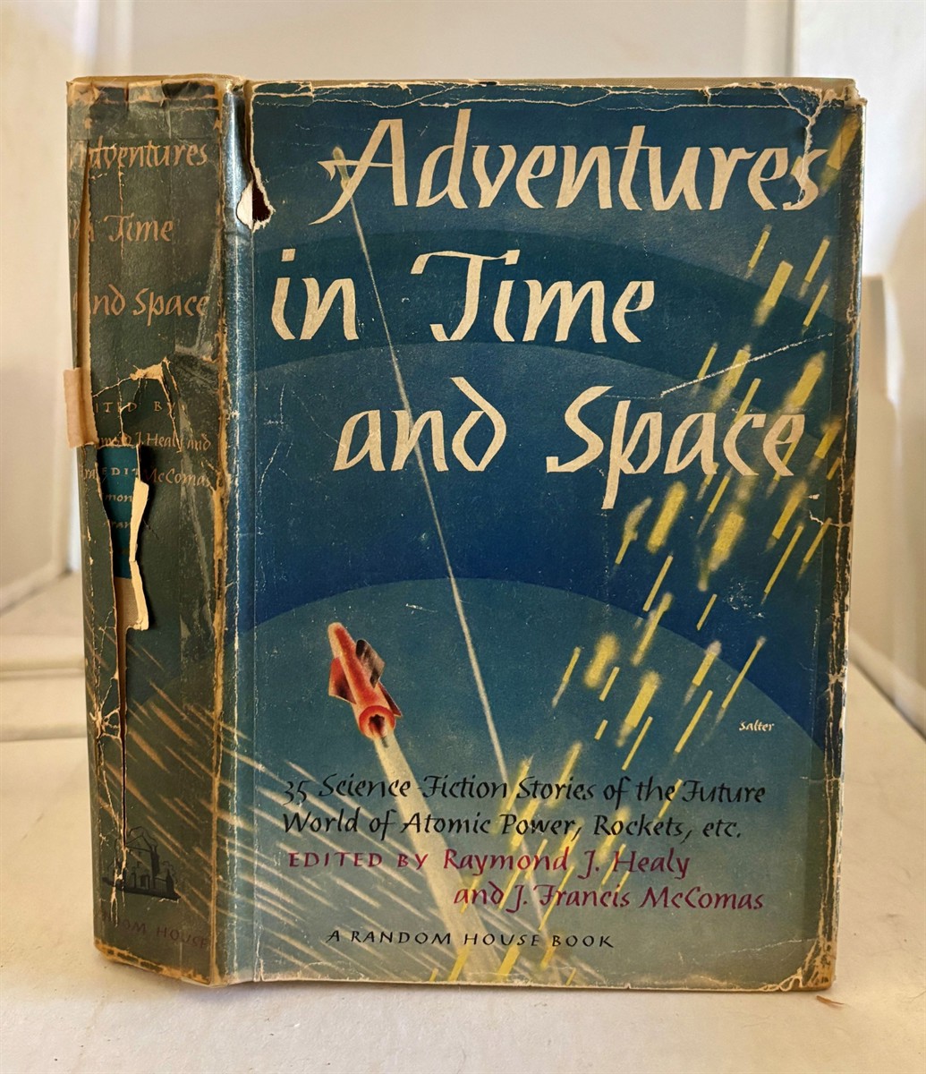 Adventures in Time and Space An Anthology of Modern Science-Fiction Stories