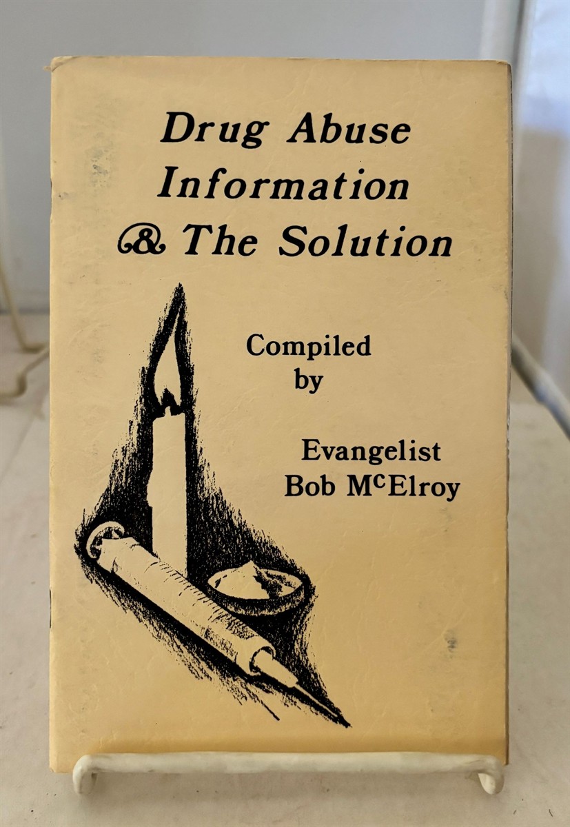 Image for Drug Abuse Information & the Solution Drug Abuse Information & the Solution
