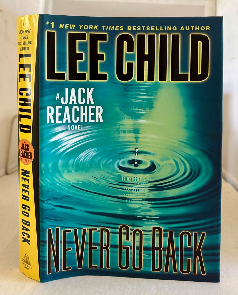 Image for Never Go Back A Jack Reacher Novel Never Go Back A Jack Reacher Novel