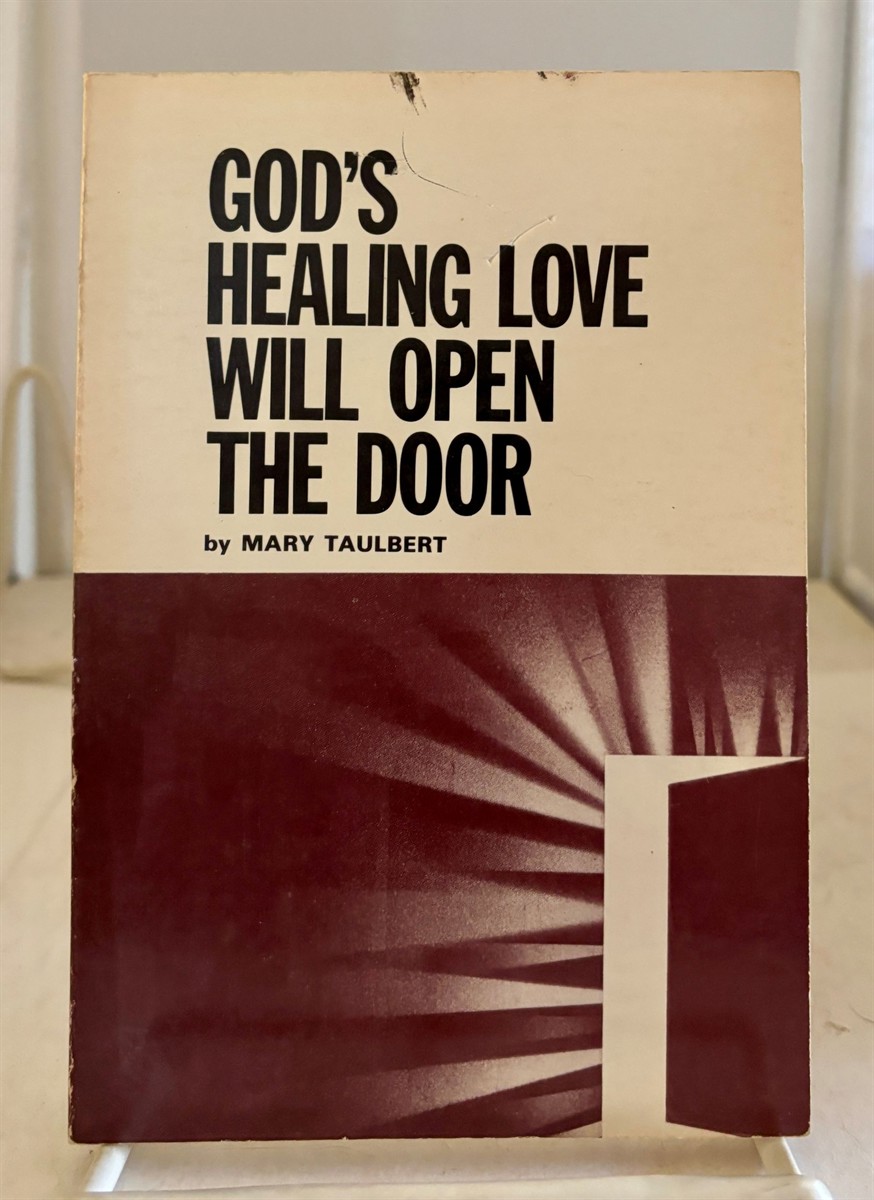 God's Healing Love Will Open the Door