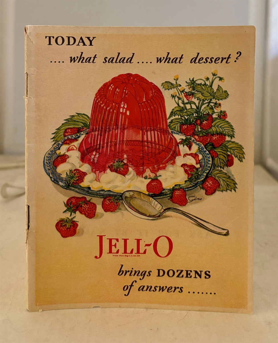 Today What Salad, What Dessert, Jell-O Brings Dozens of Answers