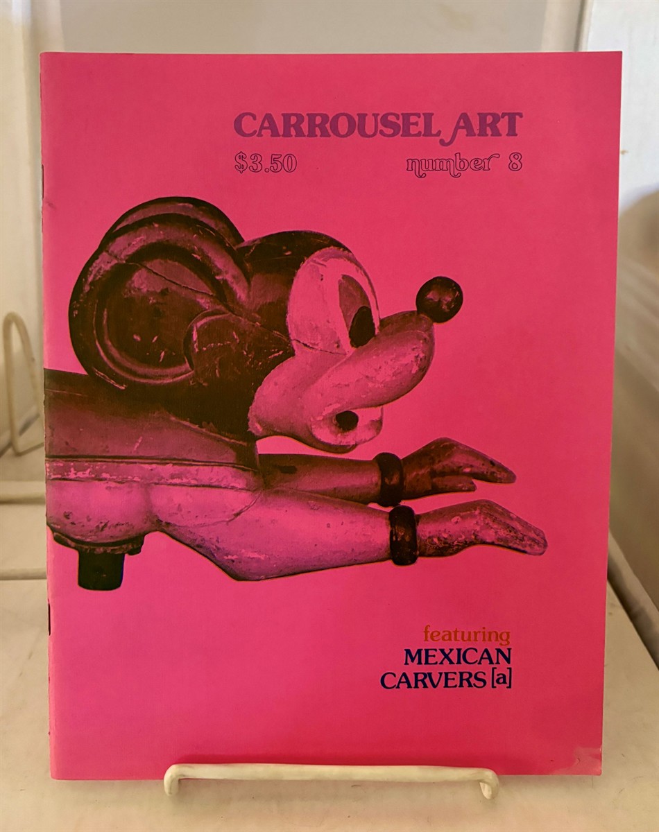 Carrousel Art #8 - Mexican Carvers January 1980