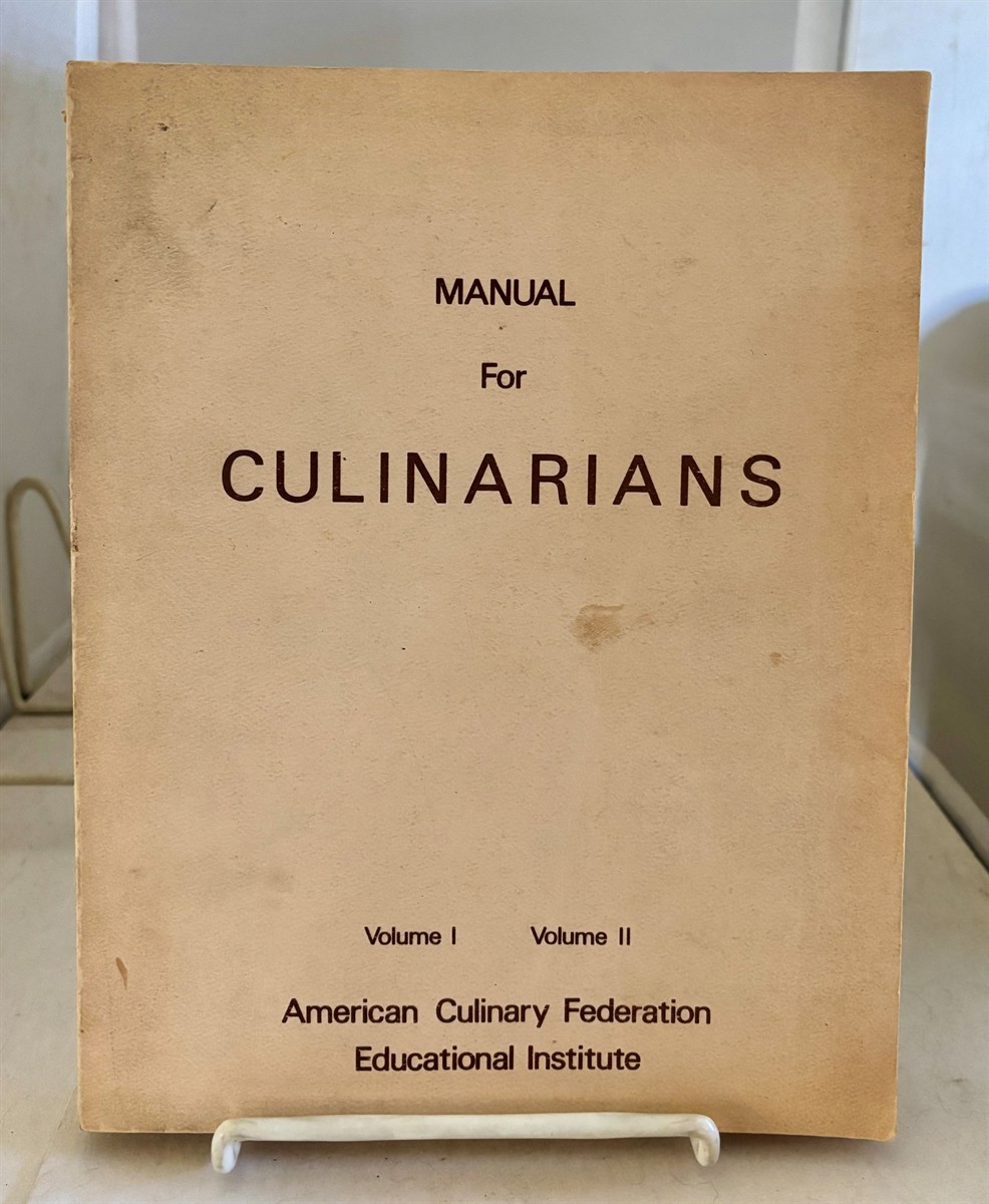 Manual for Culinarians Volume 1 & 2