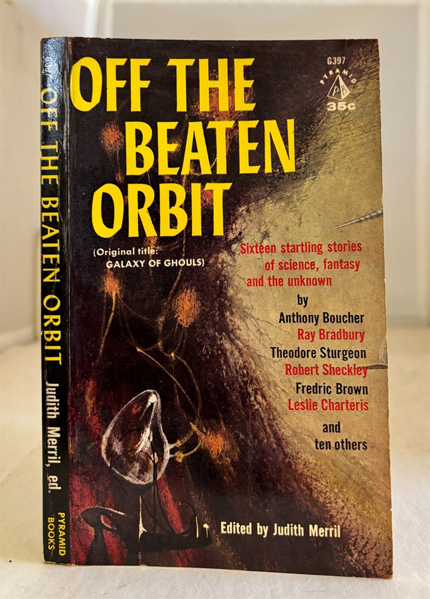 Off the Beaten Orbit (Original Title: Galaxy of Ghouls)
