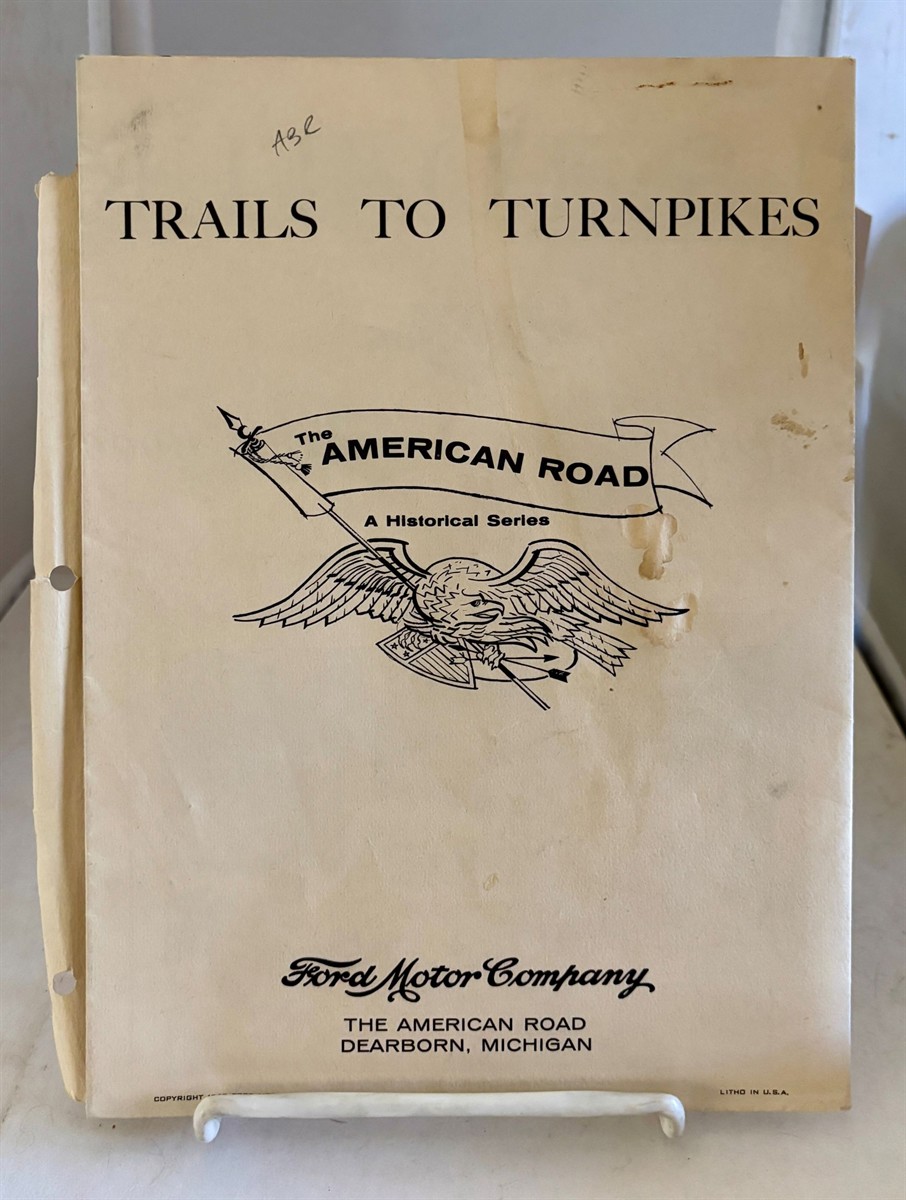 Trails to Turnpikes: the American Road - a Historical Series 