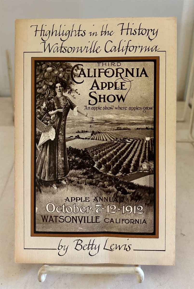 Highlights in the History of Watsonville California