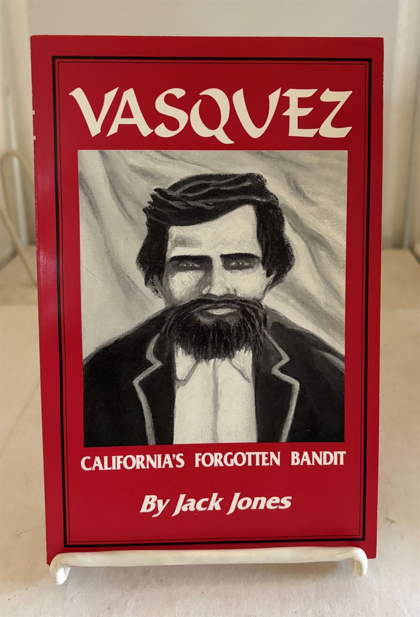 Vasquez California's Forgotten Bandit