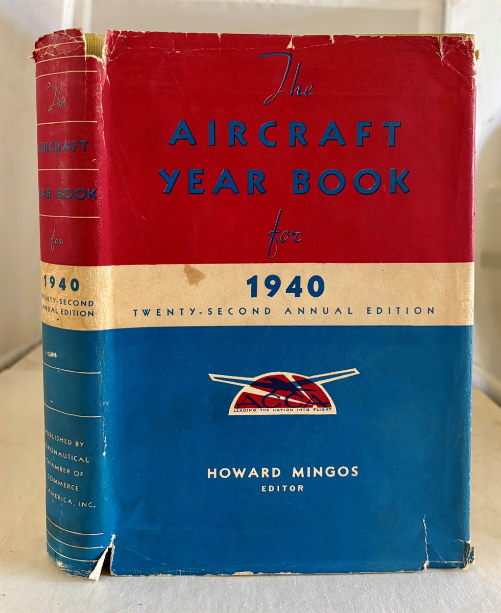 Aircraft Year Book 1940 Wings of Industry, Wings of Commerce, Wings of Travel