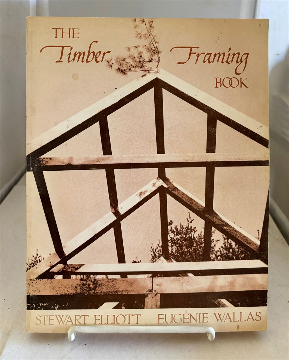 The Timber Framing Book