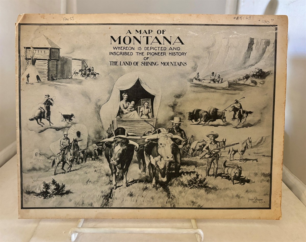 A Map Of Montana Whereon is Depicted and Inscribed the Pioneer History of the Land of Shining Mountains