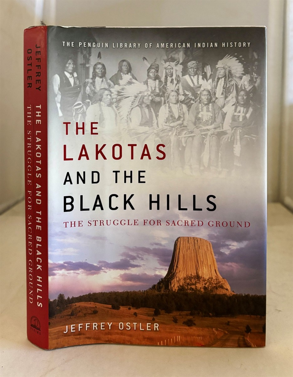 The Lakotas and the Black Hills The Struggle for Sacred Ground
