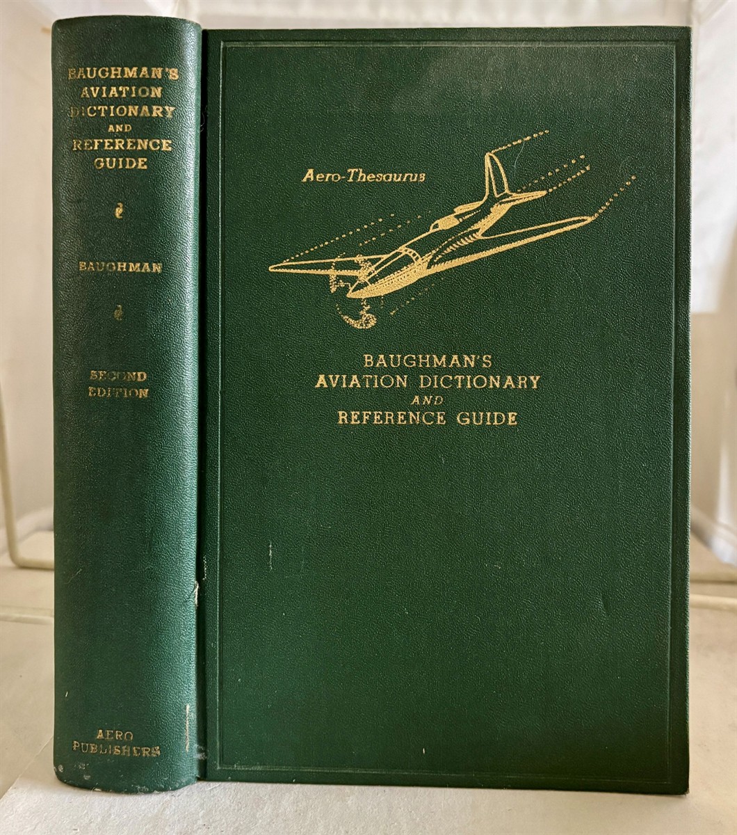 Baughman's Aviation Dictionary And Reference Guide (Aero-Thesaurus)