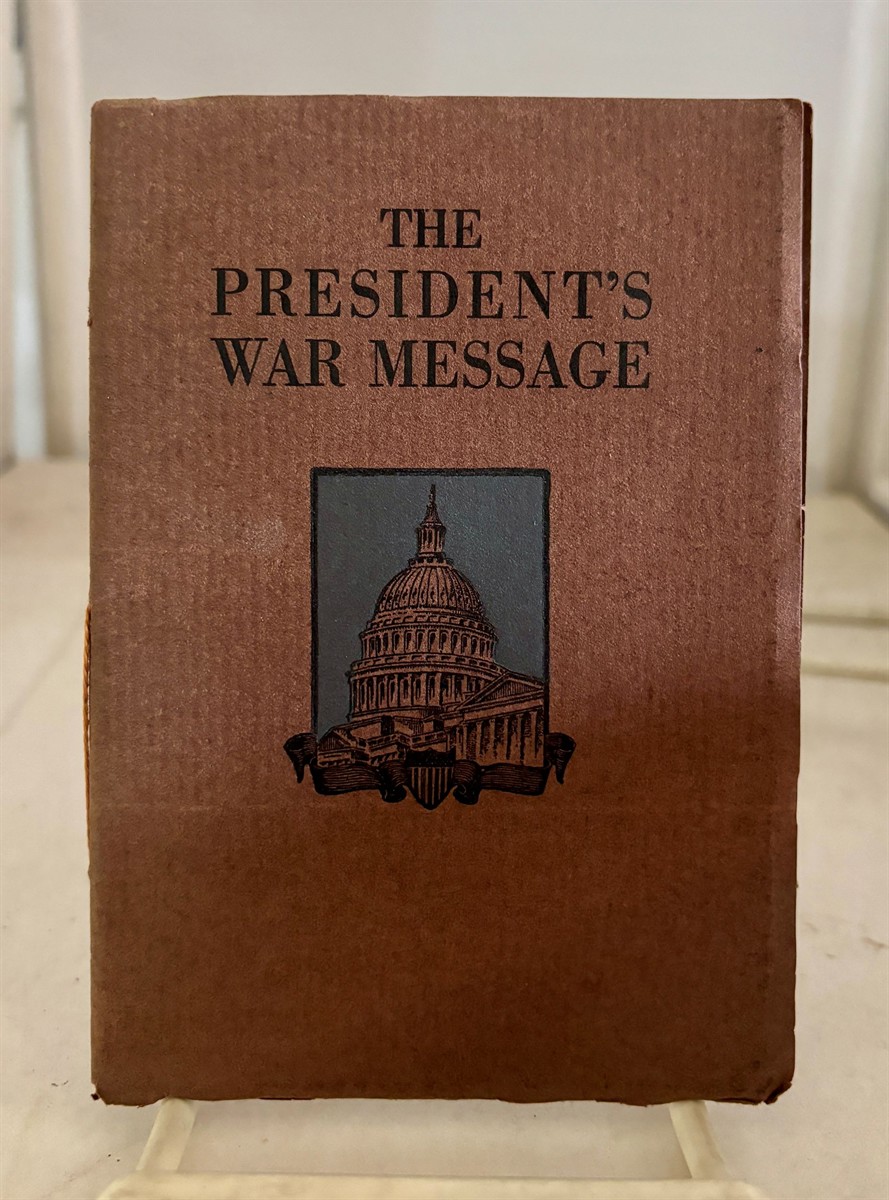 The Presiden'ts War Message