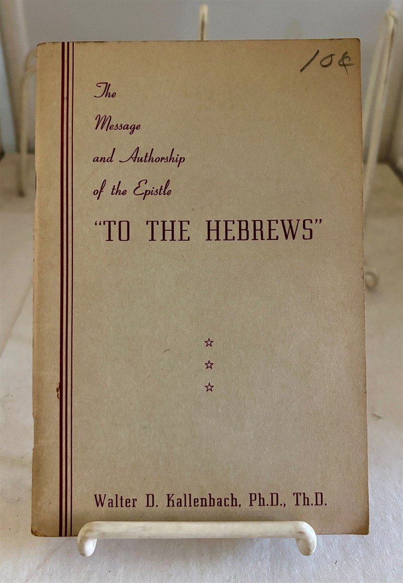 The Message and Authorship of the Epistle 