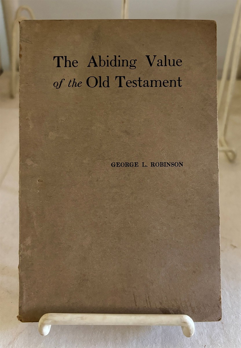 The Abiding Value of the Old Testament