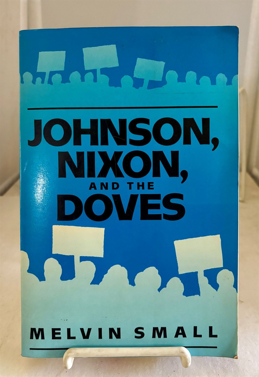 Johnson, Nixon, and the Doves