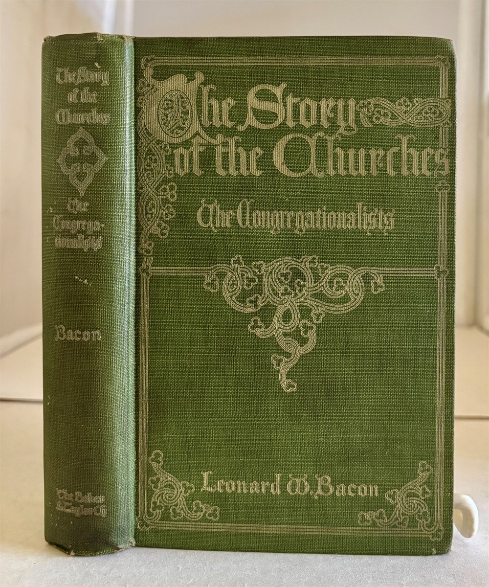 The Story of the Churches The Congregationalists