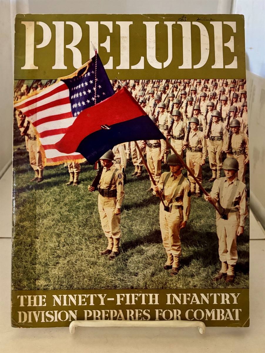 Image for Prelude - the Ninety-Fifth Infantry Division Prepares for Combat Prelude - the Ninety-Fifth Infantry Division Prepares for Combat