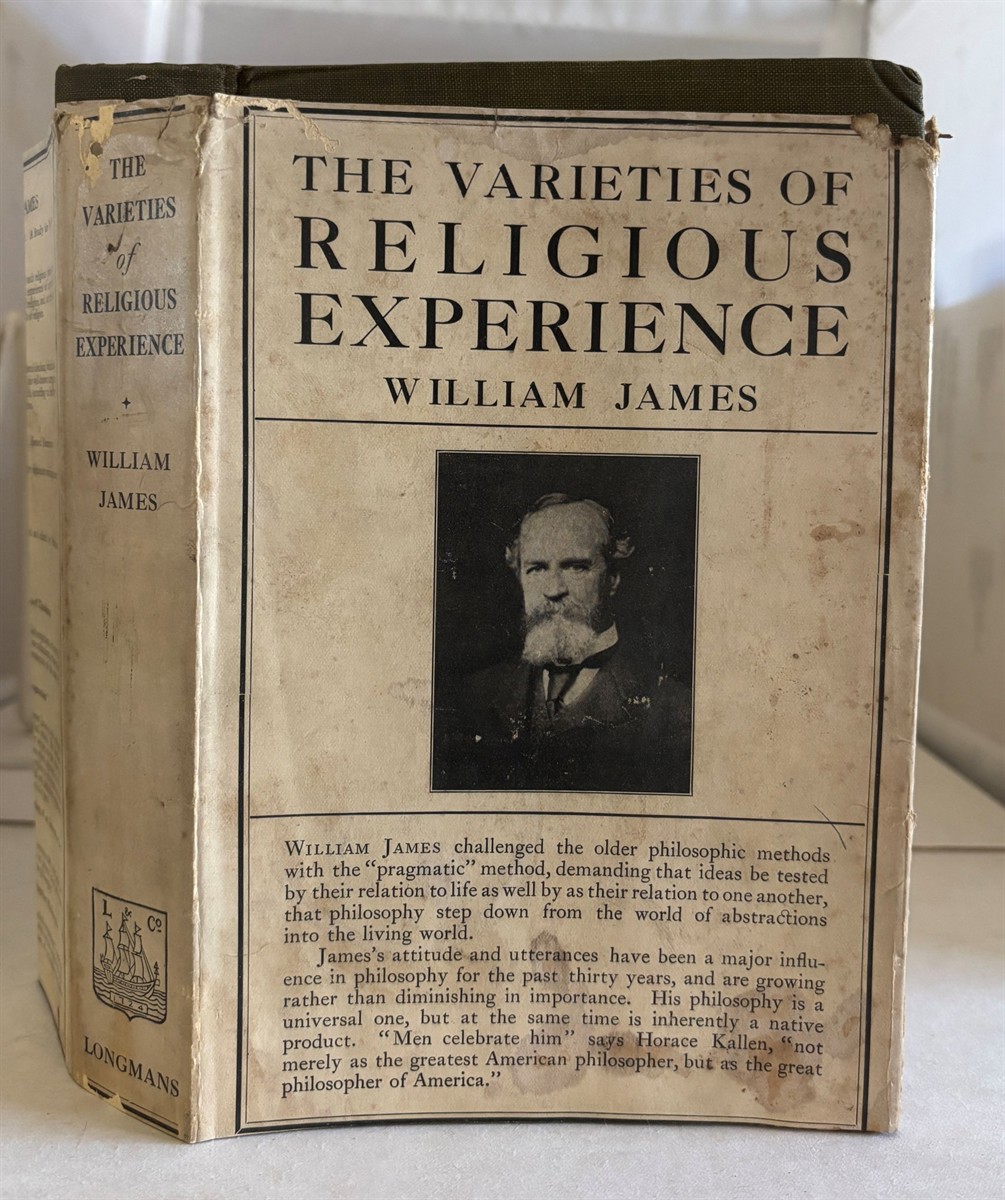 The Varieties of Religious Experiences A Study in Human Nature