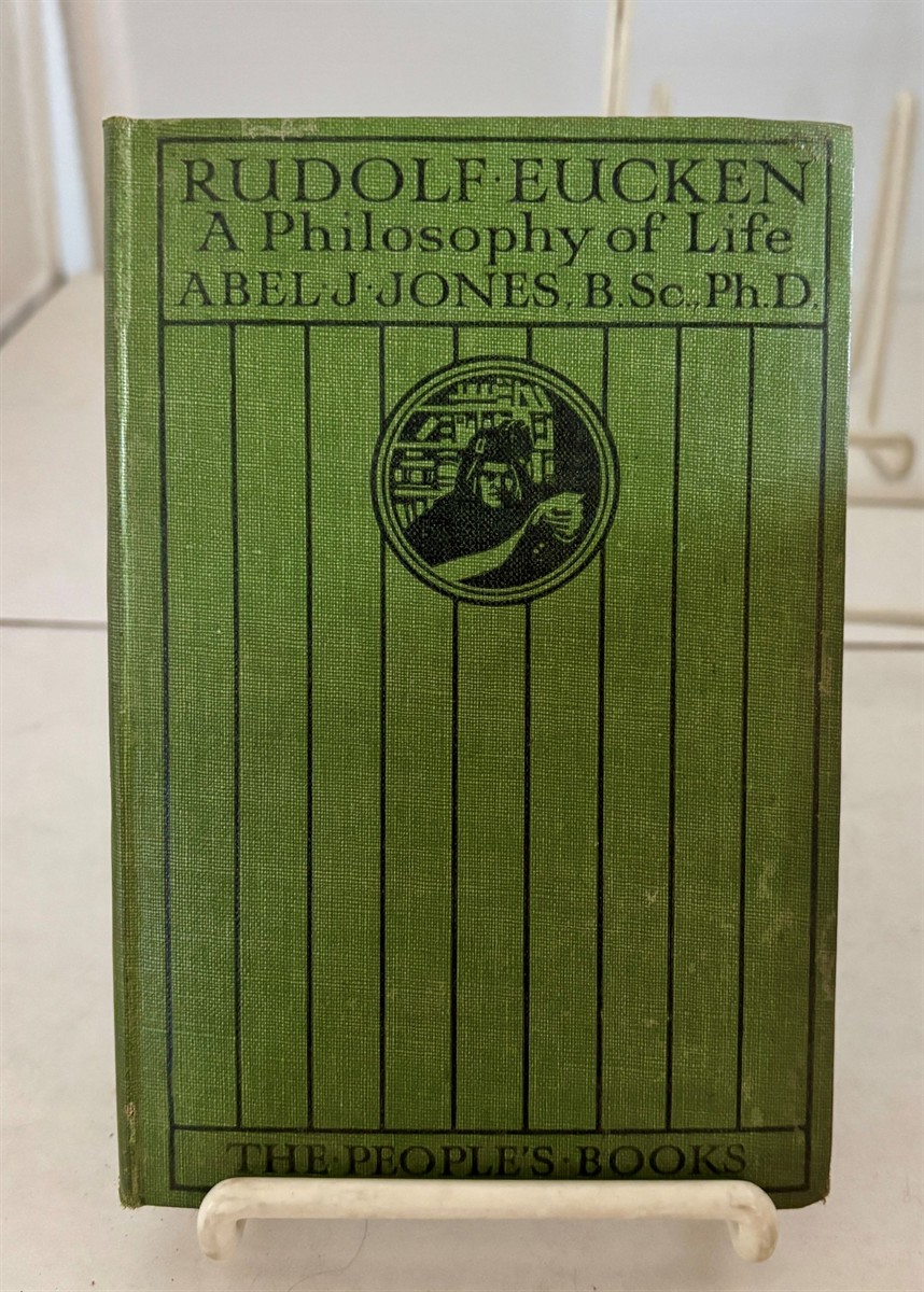 Image for Rudolf Eucken a Philosophy of Life Rudolf Eucken a Philosophy of Life