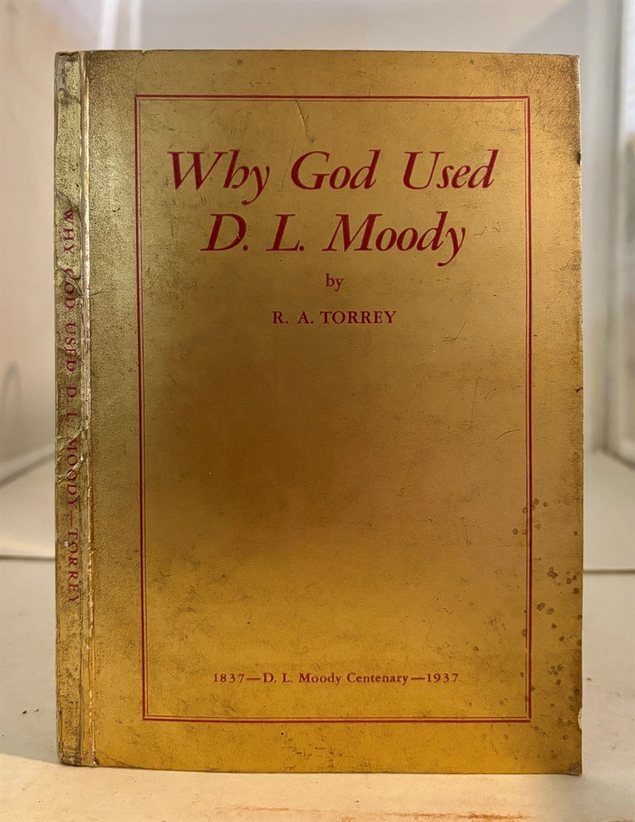 Why God Used D. L. Moody
