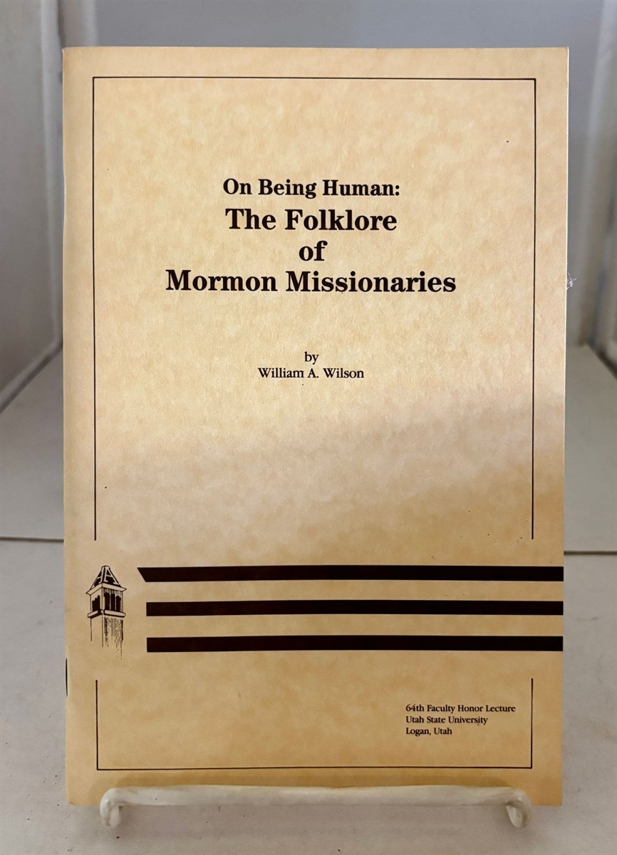 On Being Human Folklore of Mormon Missionaries