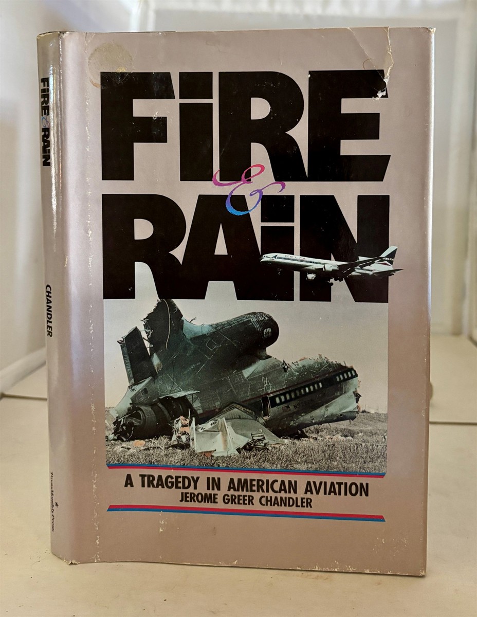 Image for Fire and Rain A Tragedy in American Aviation Fire and Rain A Tragedy in American Aviation