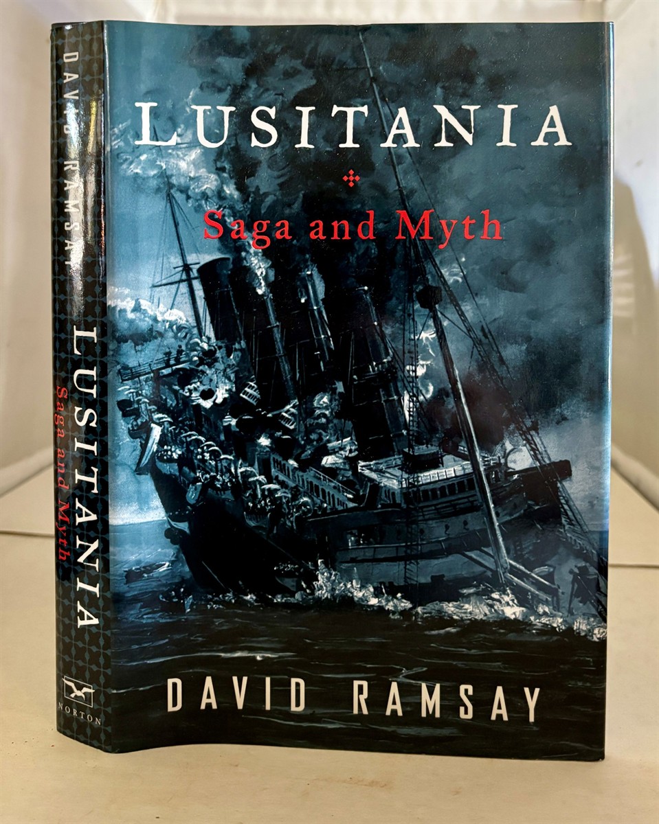 Image for Lusitania Saga and Myth Lusitania Saga and Myth