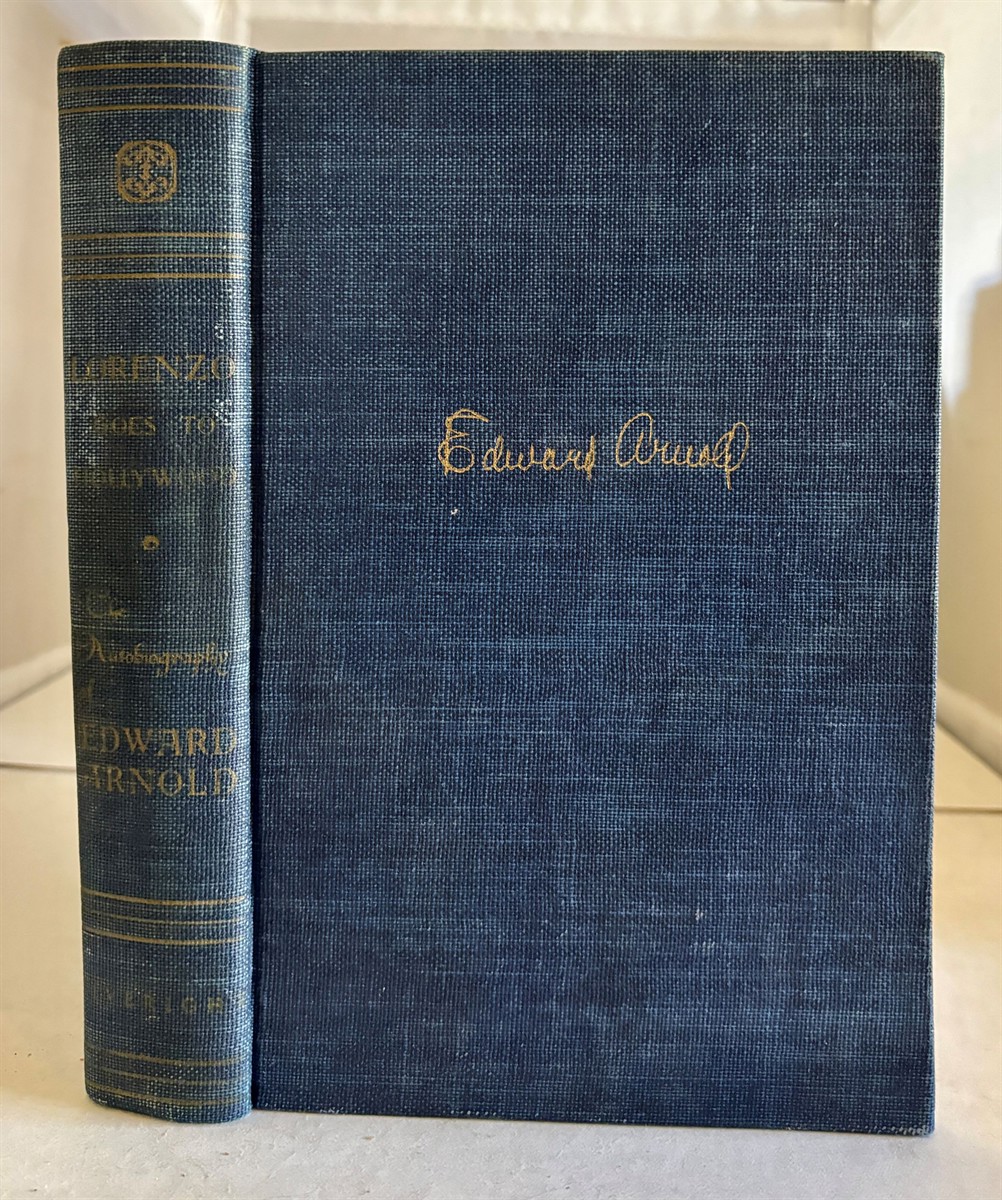 Lorenzo Goes to Hollywood; the Autobiography of Edward Arnold, in Collaboration with Frances Fisher Dubuc