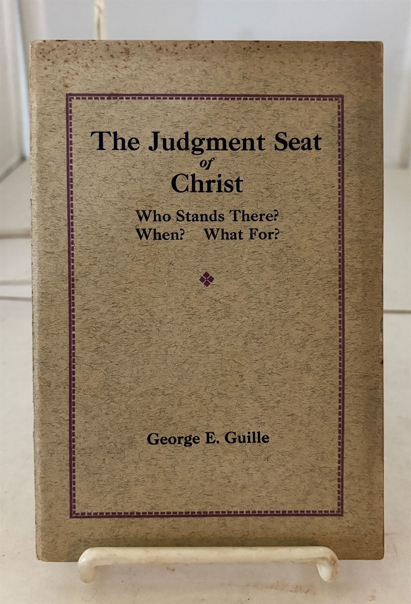 Image for The Judgement Seat of Christ Who Stands There When What For The Judgement Seat of Christ Who Stands There When What For