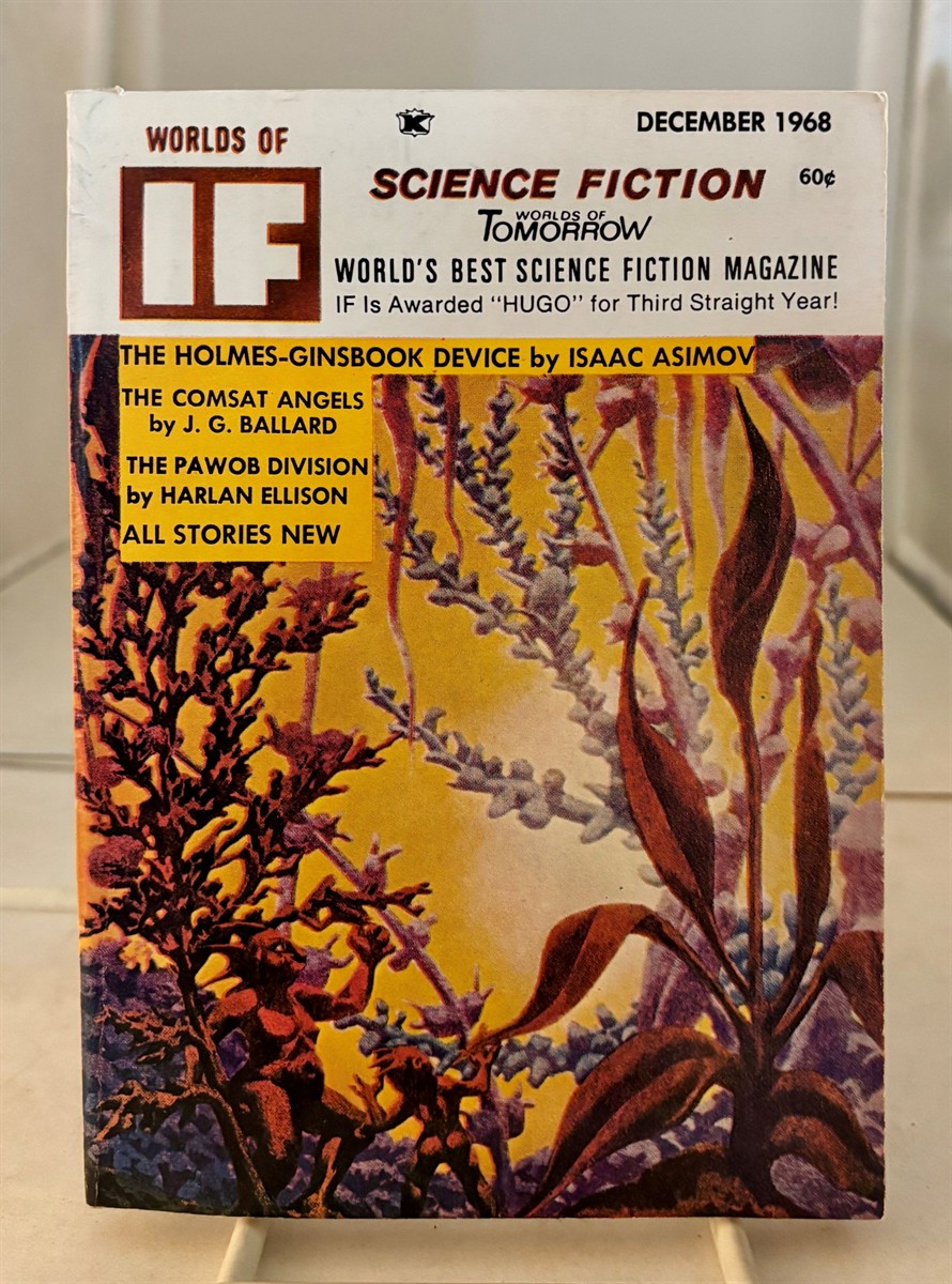 The Pawob Division by Harlan Ellison, And, the Comsat Angels by J. G. Ballard (As Found in Worlds of if Science Fiction) (December 1968)