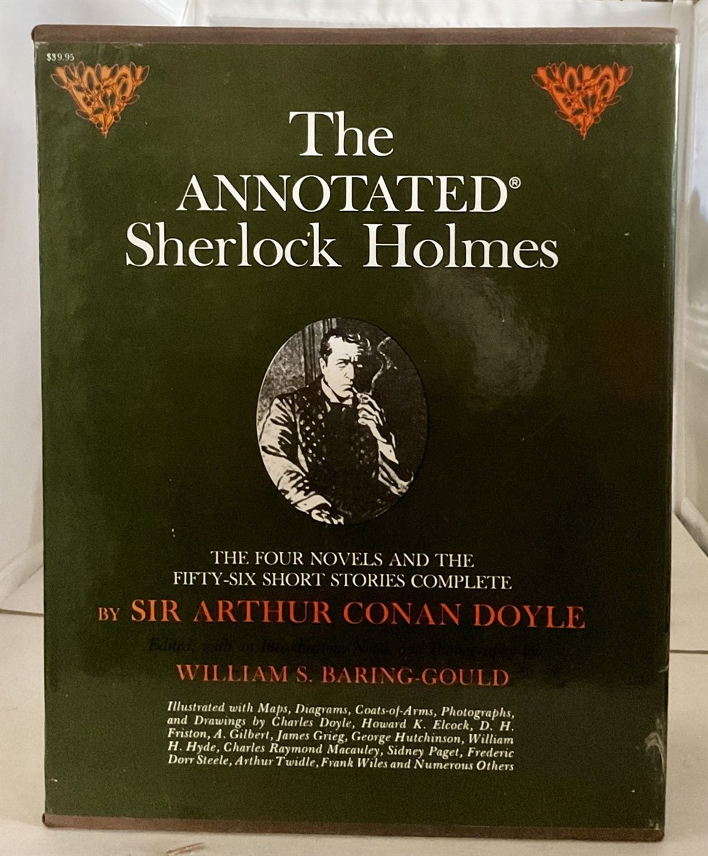 Image for The Annotated Sherlock Holmes Volume 1 and 2; The Four Novels and the Fifty-Six Short Stories Complete The Annotated Sherlock Holmes Volume 1 and 2; The Four Novels and the Fifty-Six Short Stories Complete