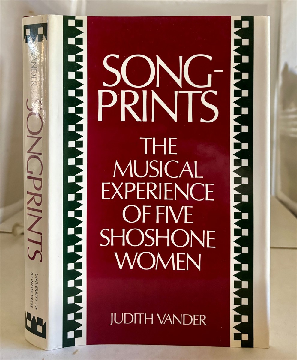 Songprints The Musical Experience of Five Shoshone Women