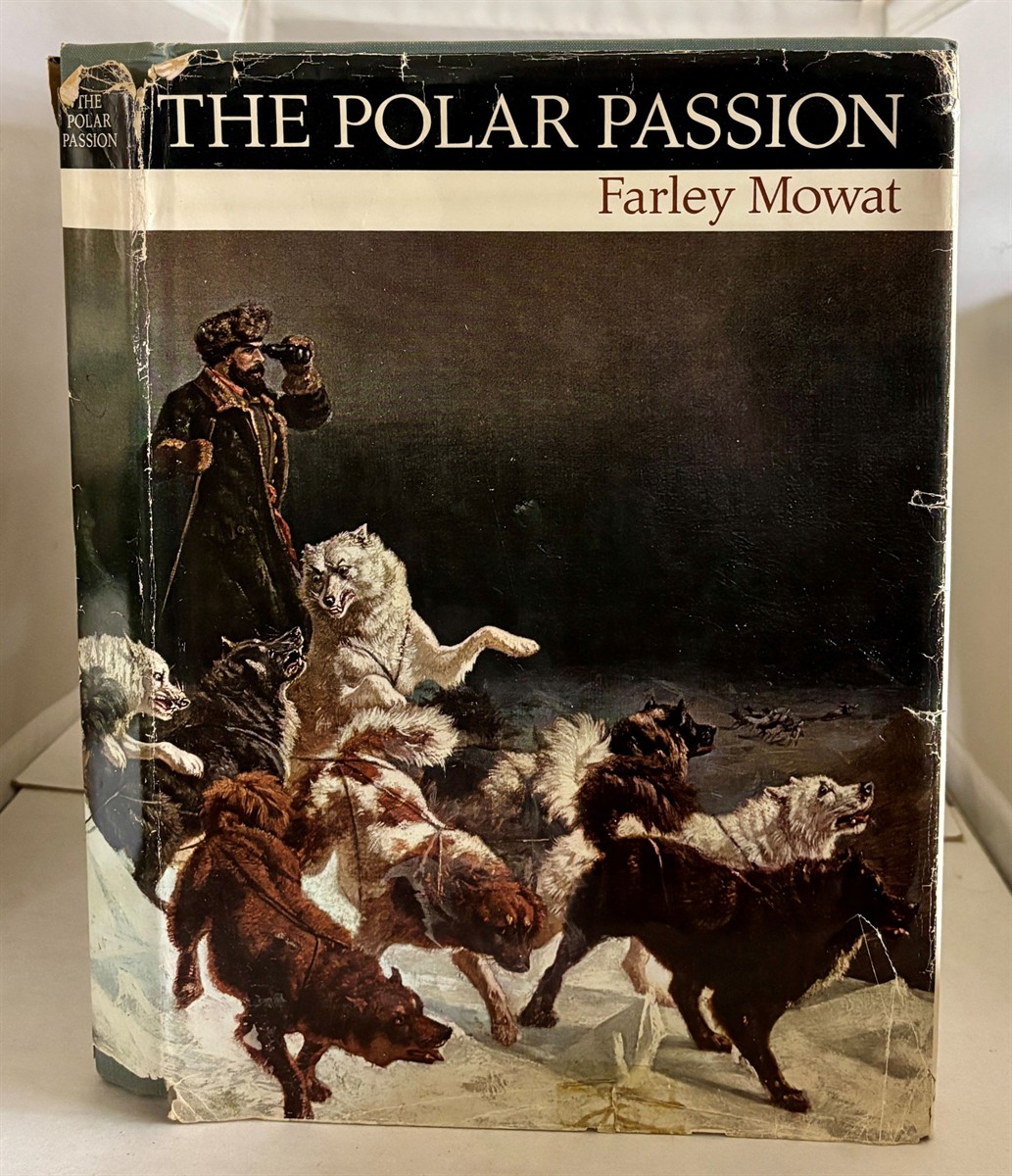 THE POLAR PASSION the QUEST for the NORTH POLE with SELECTIONS from ARCTIC JOURNALS.