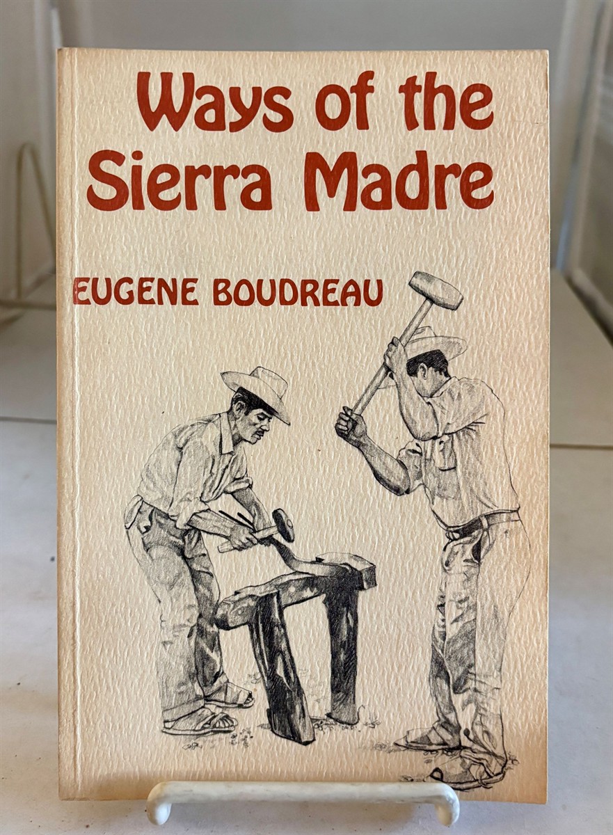 Image for Ways of the Sierra Madre Ways of the Sierra Madre