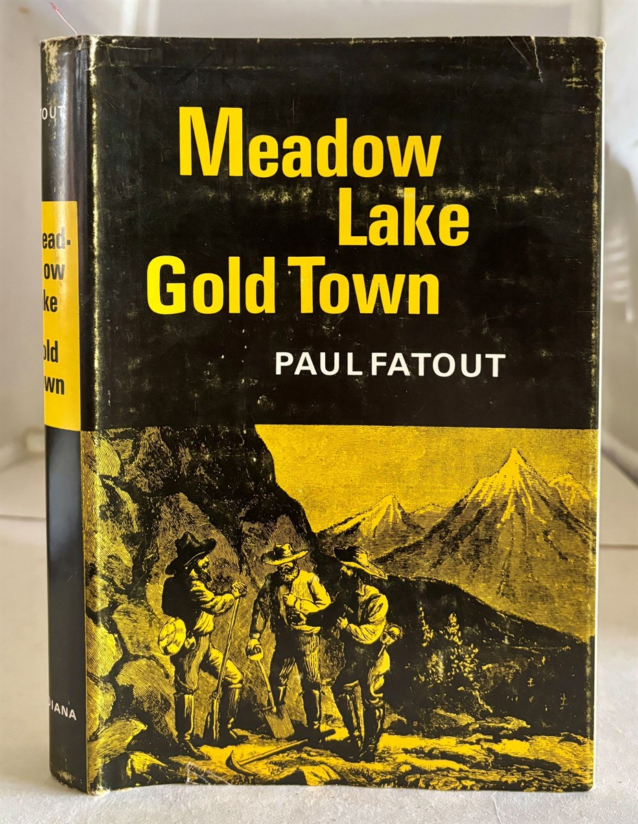 Meadow Lake Gold Town