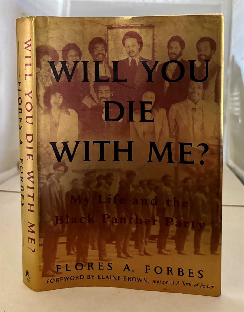 Image for Will You Die with Me My Life and the Black Panther Party Will You Die with Me My Life and the Black Panther Party