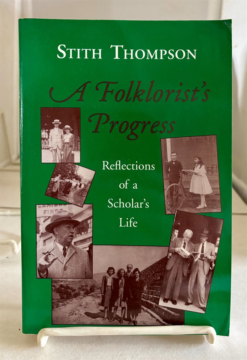 A Folklorist's Progress Reflections of a Scholars Life
