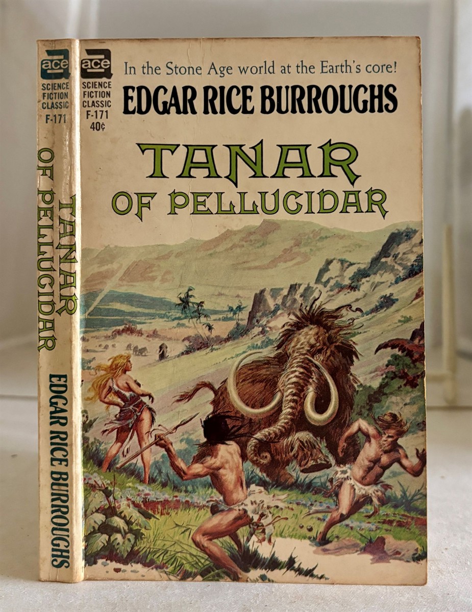 Tanar of Pellucidar F-171: in the Stone Age World At the Earth's Core