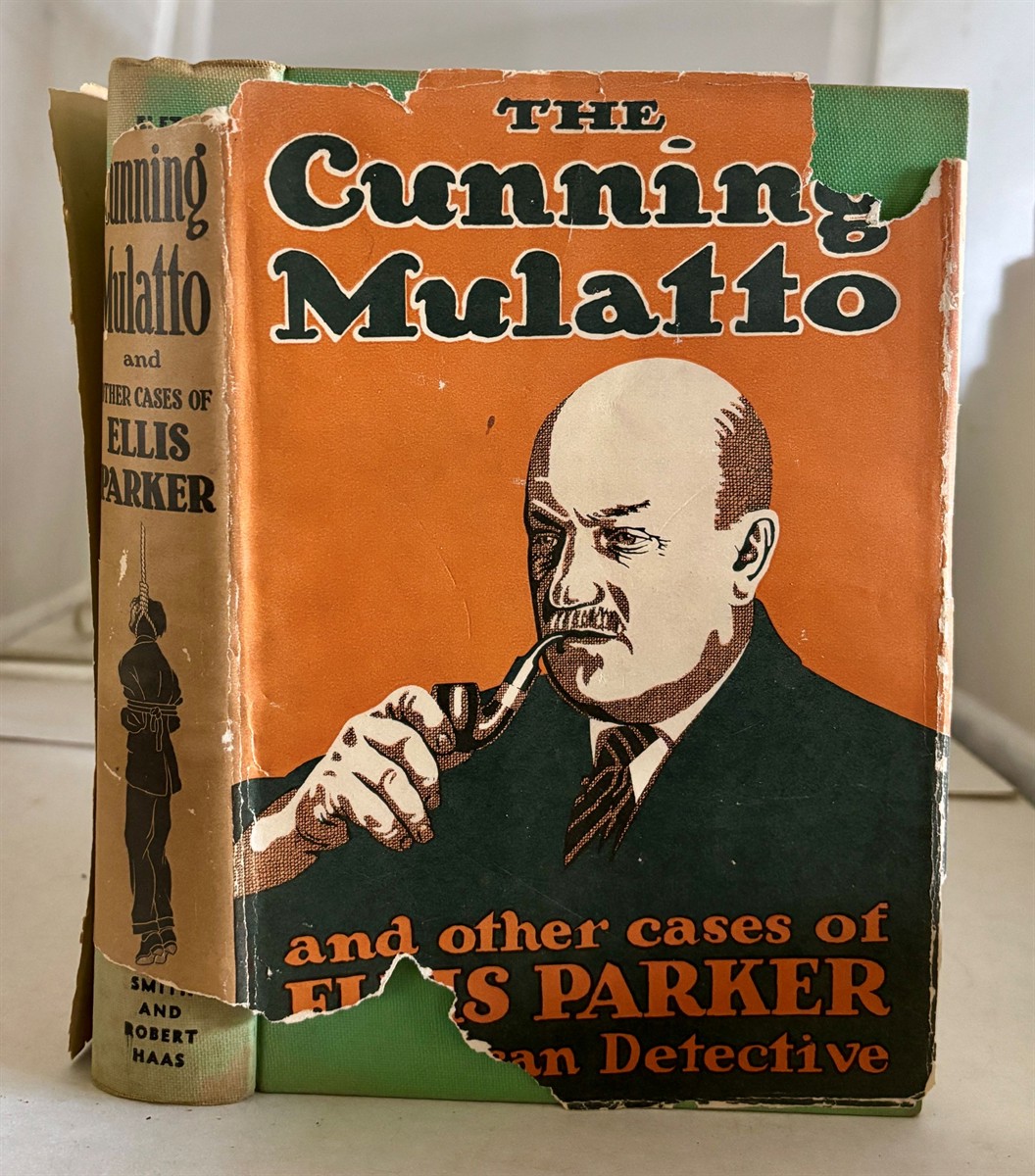 THE CUNNING MULATTO and OTHER CASES of ELLIS PARKER AMERICAN DETECTIVE