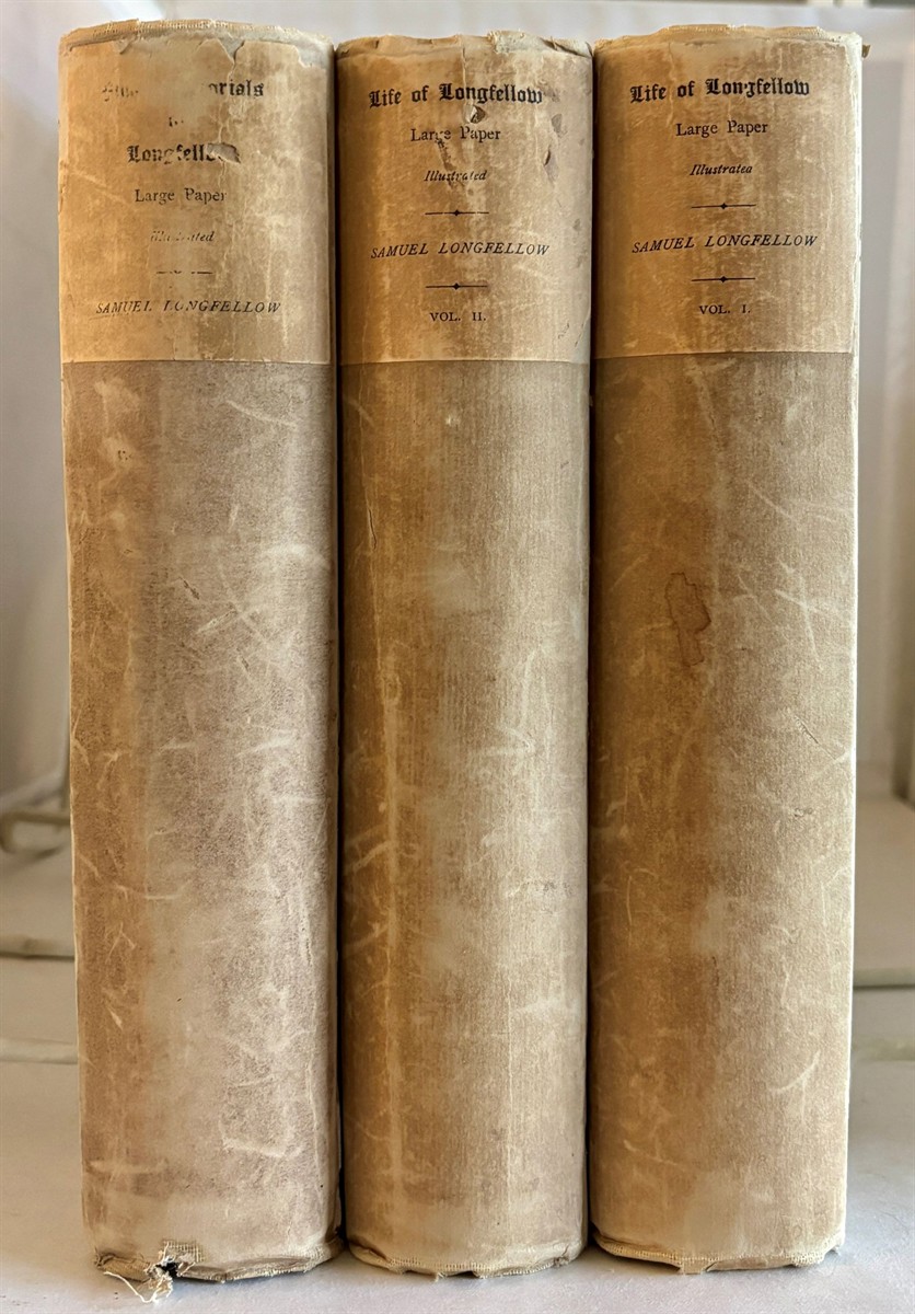 Life of Henry Wadsworth Longfellow , Along with Final Memorials with Extracts from his Journals and Correspondence (Large Paper edition - 3 volume set)