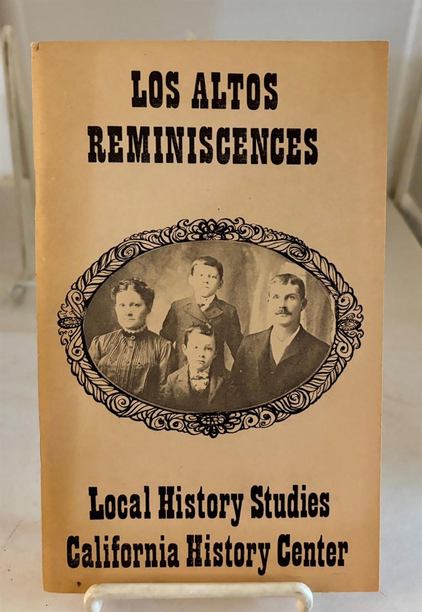 Image for Los Altos Reminiscences Los Altos Reminiscences