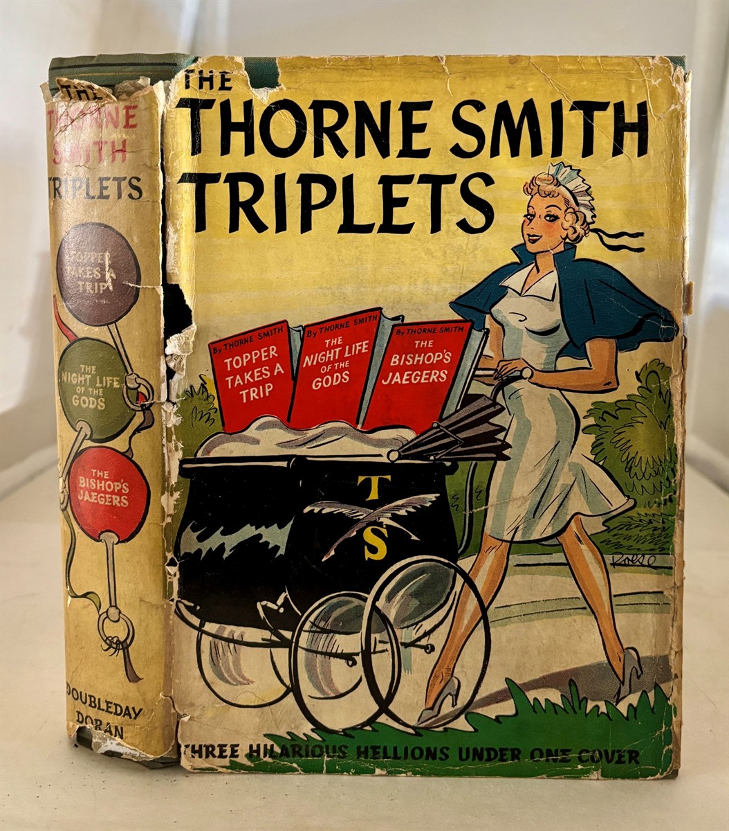 The Thorne Smith Triplets, Topper Takes a Trip, the Night Life of the Gods, the Bishop's Jaegers