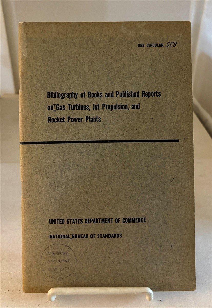 Image for Bibliography Of Books And Published Reports On Gas Turbines, Jet Propulsion, And Rocket Power Plants Bibliography Of Books And Published Reports On Gas Turbines, Jet Propulsion, And Rocket Power Plants