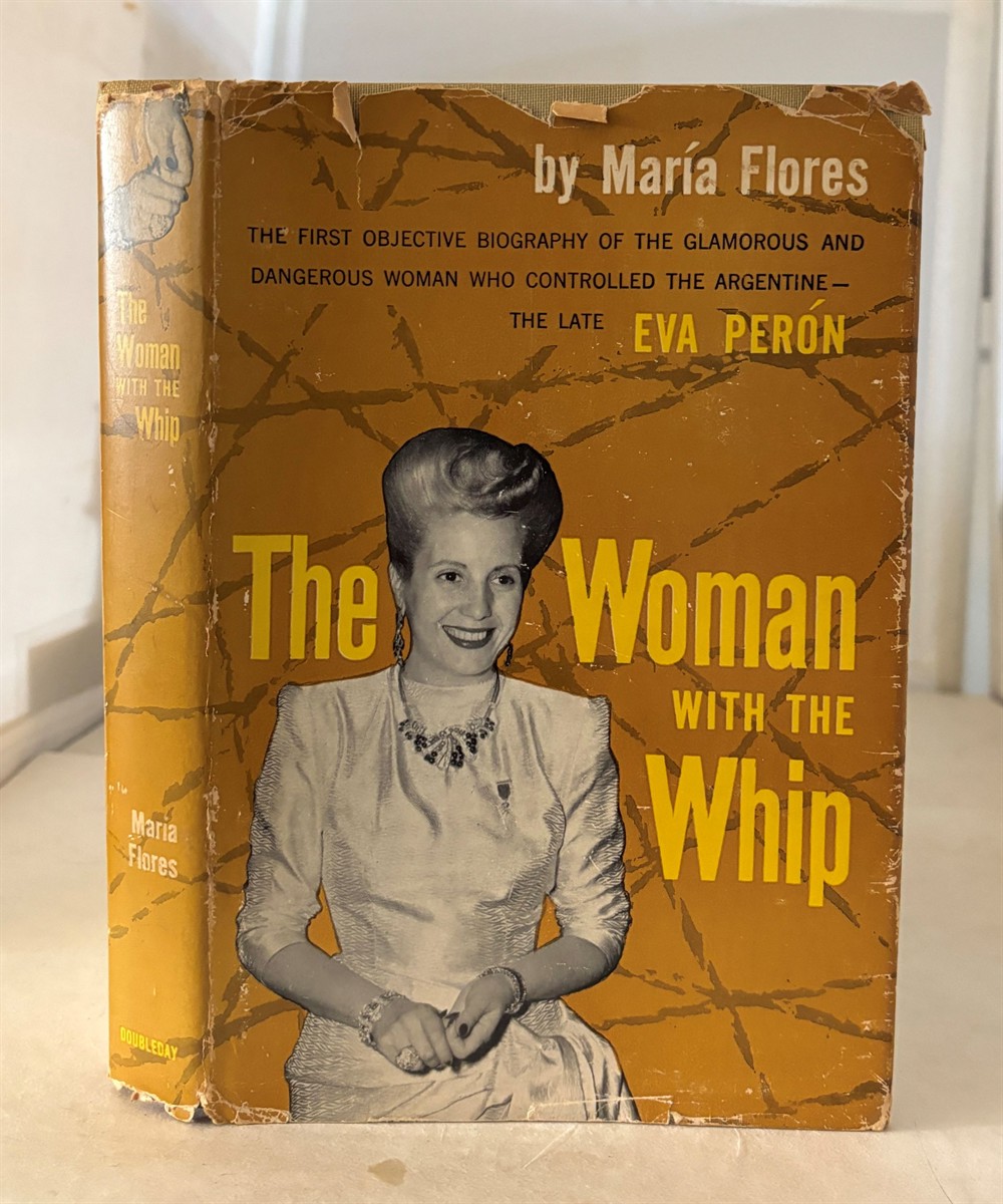The Woman with the Whip Eva Peron
