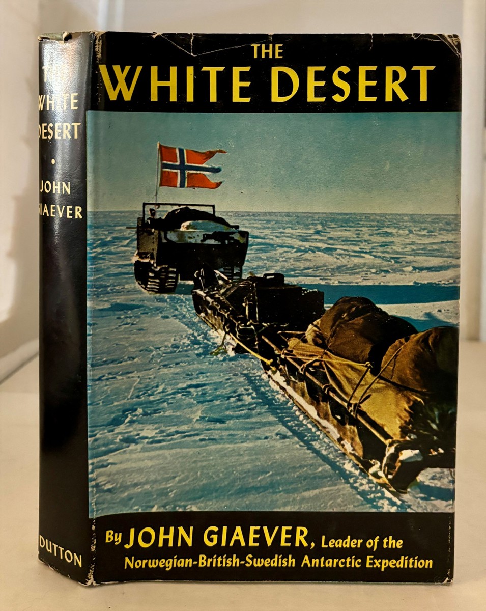 The White Desert The Official Account of the Norwegian-British-Swedish Antarctic Expedition