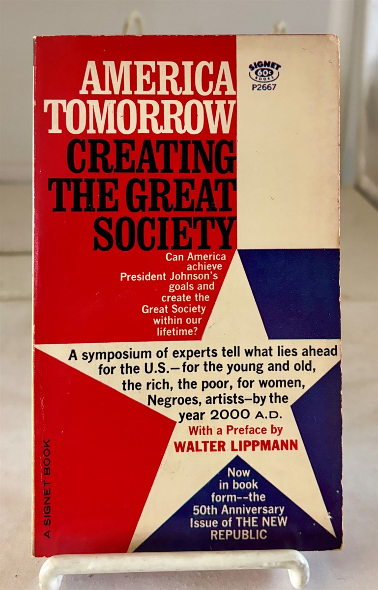 America Tomorrow: Creating the Great Society