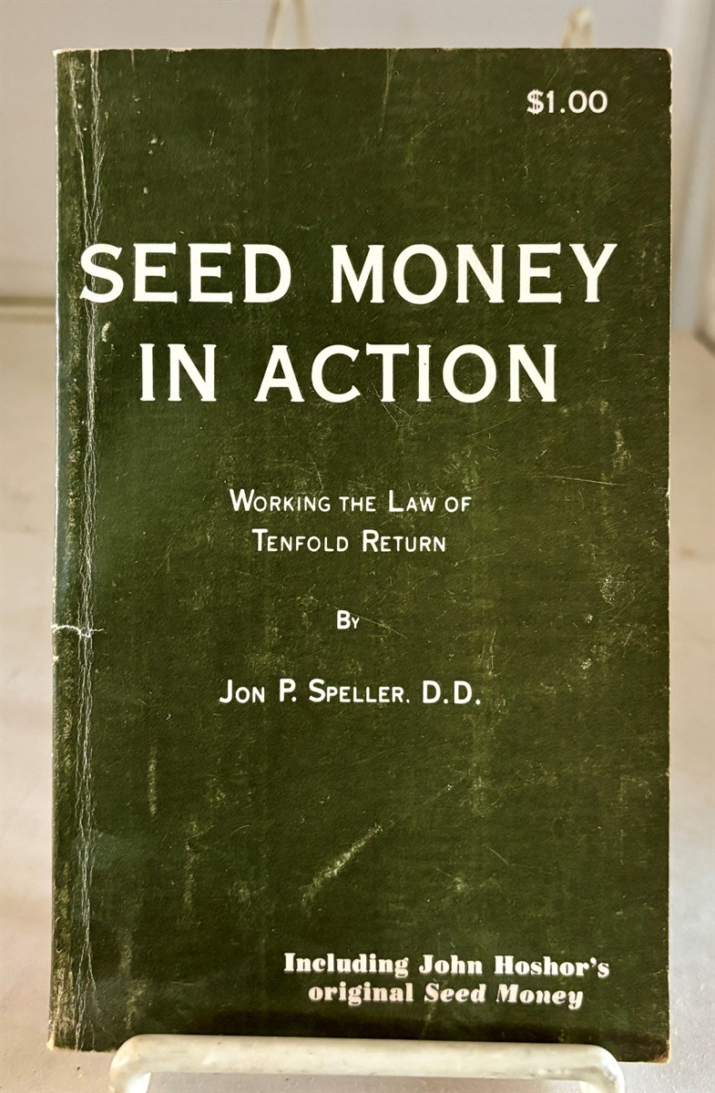 Seed Money in Action Working the Law of Tenfold Return