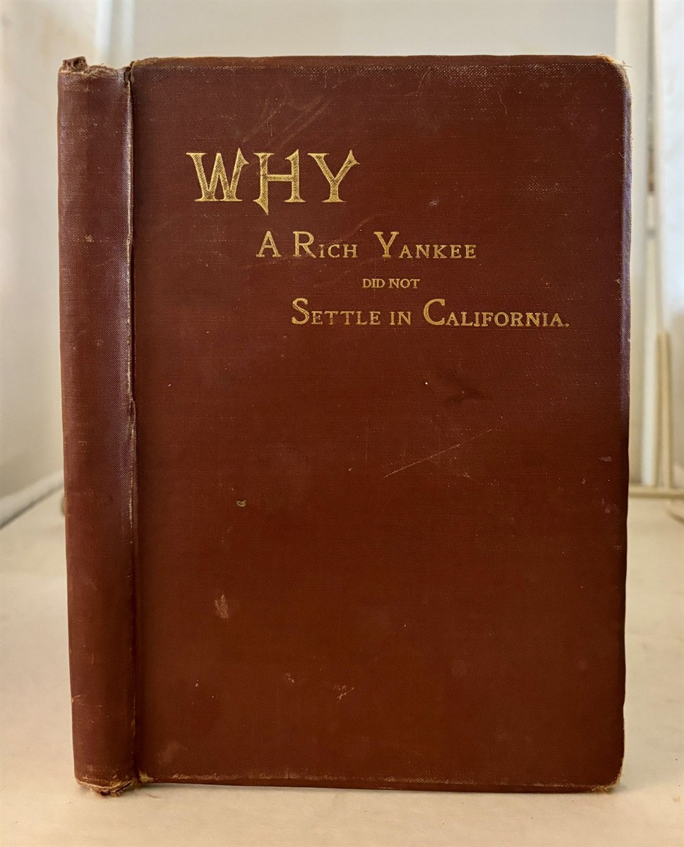 Why a Rich Yankee Did Not Settle in California