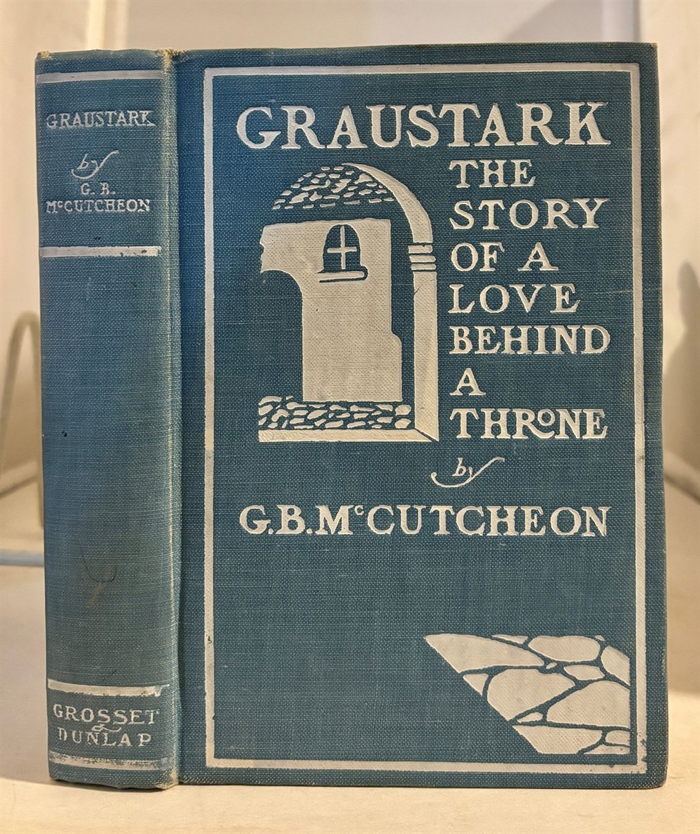 GRAUSTARK The Story Of a Love Behind a Throne